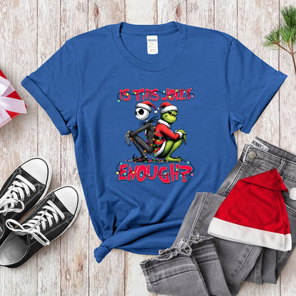 Funny Grinch Shirt, Is This Jolly Enough, Holiday Sweatshirt Hoodie Christmas Gift