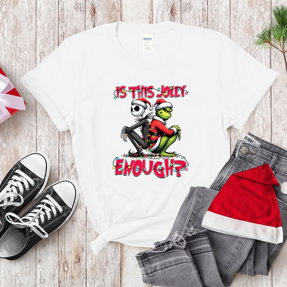 Funny Grinch Shirt, Is This Jolly Enough, Holiday Sweatshirt Hoodie Christmas Gift