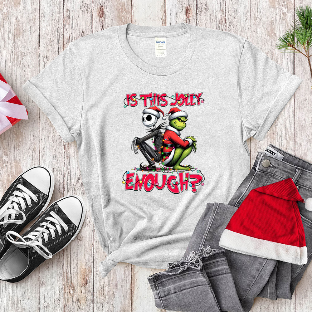 Funny Grinch Shirt, Is This Jolly Enough, Holiday Sweatshirt Hoodie Christmas Gift