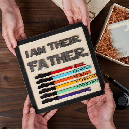 I Am Their Father: Personalized Engraved Wooden Sign