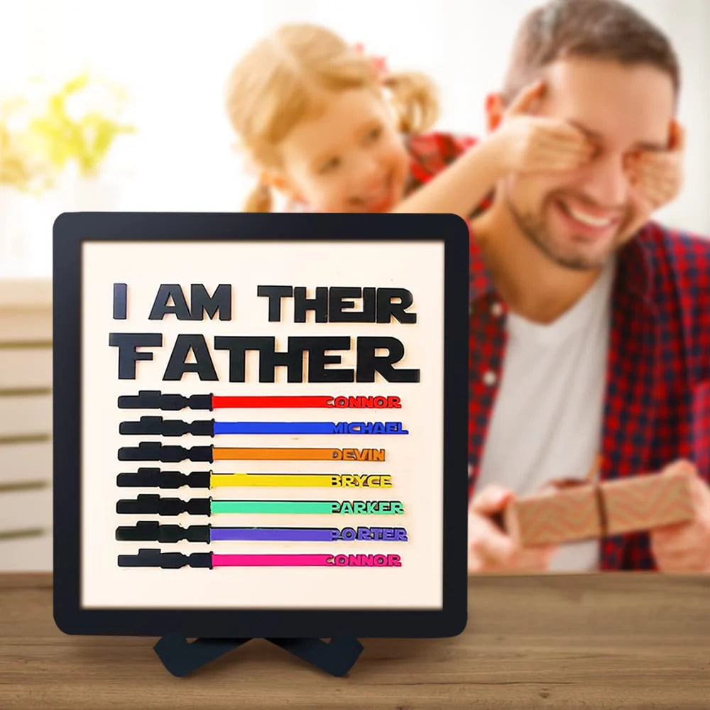 I Am Their Father: Personalized Engraved Wooden Sign