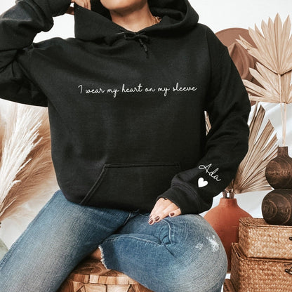 I Wear My Heart on My Sleeve - Custom Women Sweatshirt , Hoodie