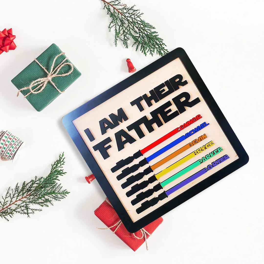 I Am Their Father: Personalized Engraved Wooden Sign